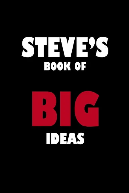 Steve's Book of Big Ideas - Paperback