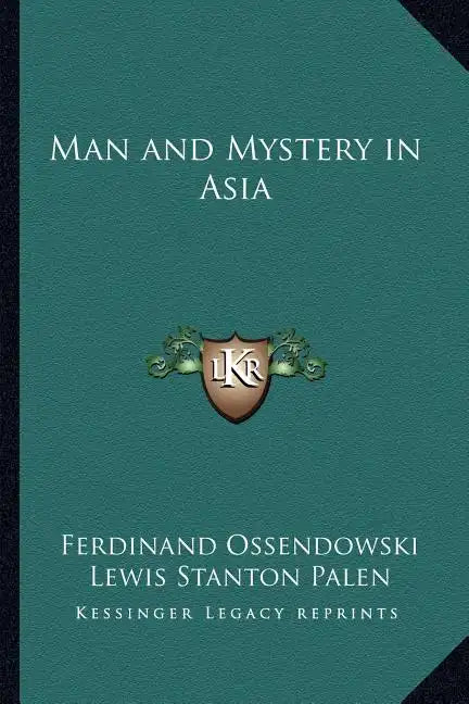 Man and Mystery in Asia - Paperback