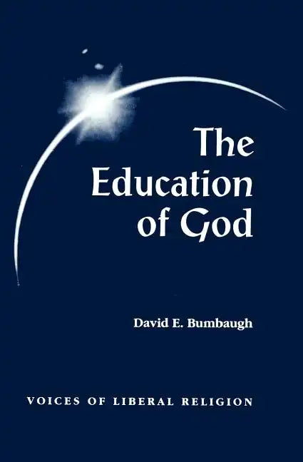 The Education of God: Voices of Liberal Religion - Paperback