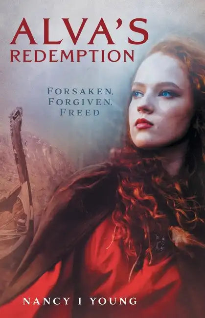 Alva's Redemption: Forsaken, Forgiven, Freed - Paperback