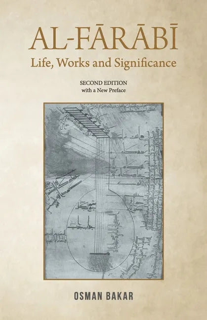 Al-Farabi: Life, Works and Significance: SECOND EDITION with a New Preface - Paperback