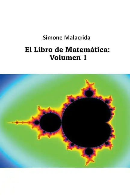 El Libro de Matemática: Volumen 1 - Paperback
