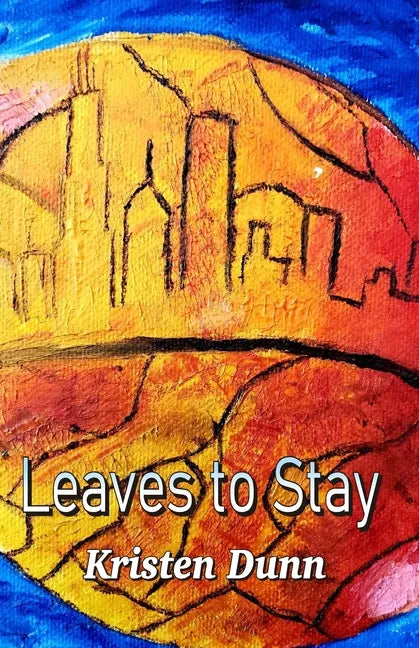 Leaves to Stay - Paperback