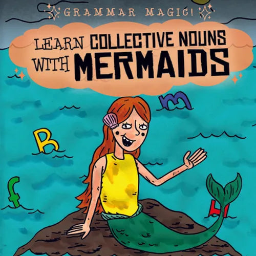 Learn Collective Nouns with Mermaids - Library Binding