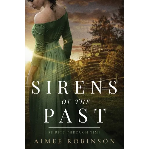 Sirens of the Past: A Time Travel Romance - Paperback