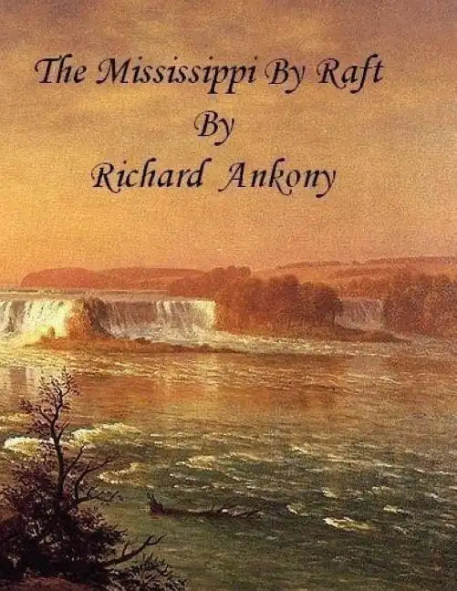 The Mississippi by Raft - Paperback