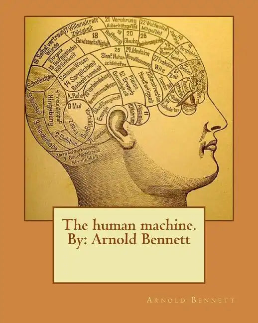 The human machine.By: Arnold Bennett - Paperback