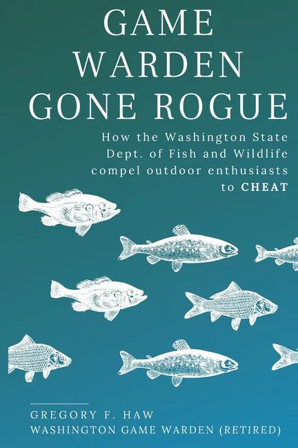 Game Warden Gone Rogue - Paperback