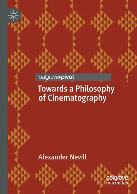 Towards a Philosophy of Cinematography - Paperback