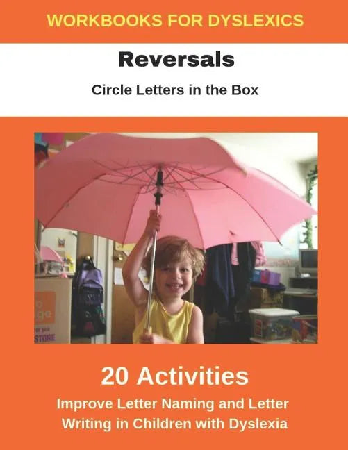 Reversals - Circle Letters in the Box - Improve Letter Naming and Letter Writing in Children with Dyslexia - Paperback