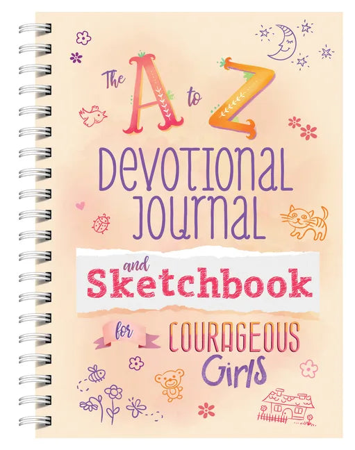 A to Z Devotional Journal and Sketchbook for Courageous Girls - Spiral