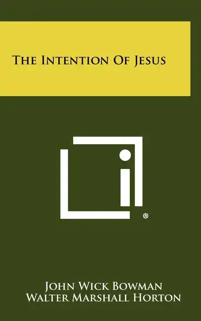 The Intention of Jesus - Hardcover