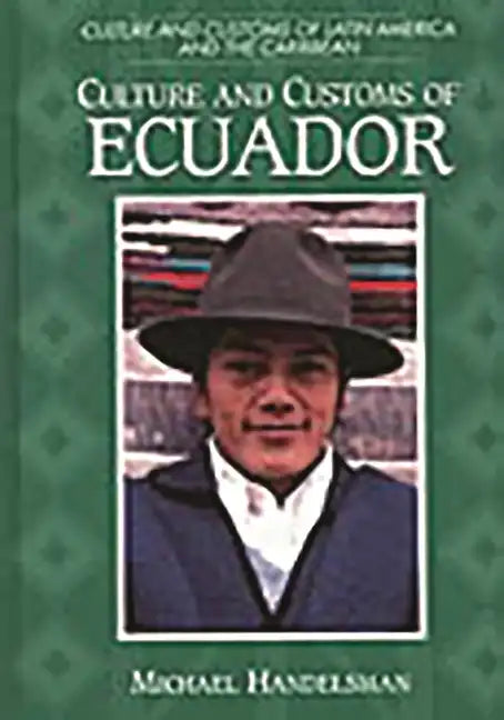 Culture and Customs of Ecuador - Hardcover