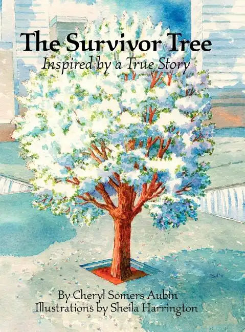 The Survivor Tree: Inspired by a True Story - Hardcover