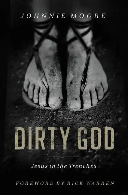 Dirty God: Jesus in the Trenches - Paperback
