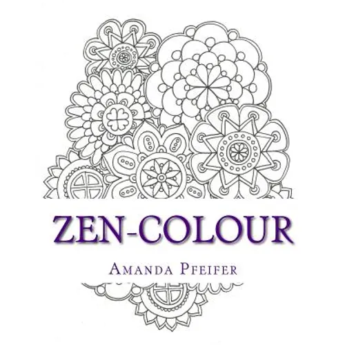 ZenColour: Colouring Book For Adults - Paperback