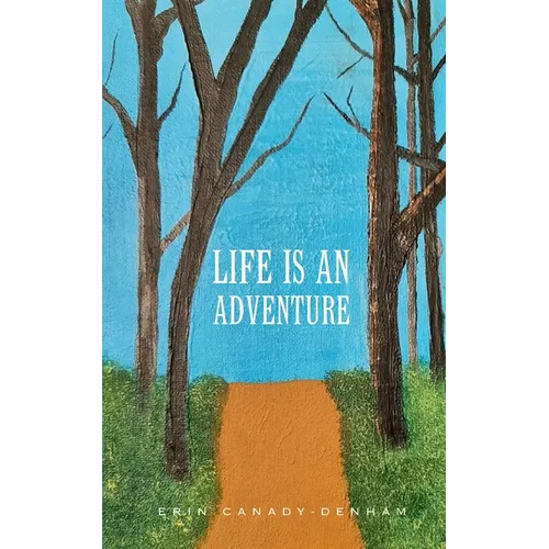 Life is an Adventure - Paperback