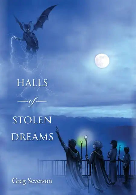 Halls of Stolen Dreams: Book 2 of Druids of Le Mars series - Hardcover