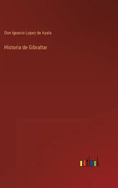 Historia de Gibraltar - Hardcover