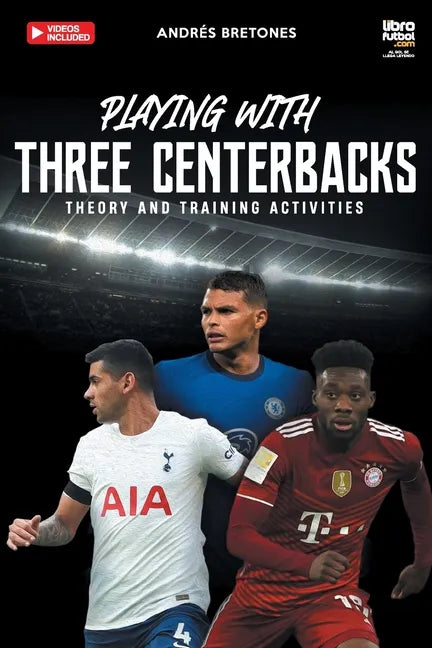 Playing with three centerbacks: Theory and training activities - Paperback