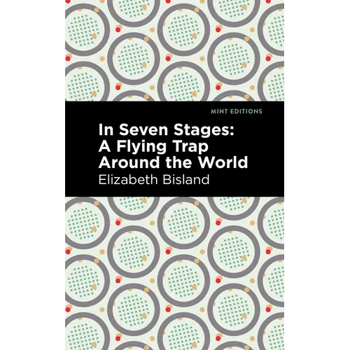 In Seven Stages: A Flying Trap Around the World - Paperback