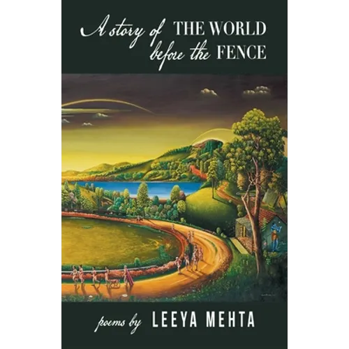 A Story of the World Before the Fence - Paperback