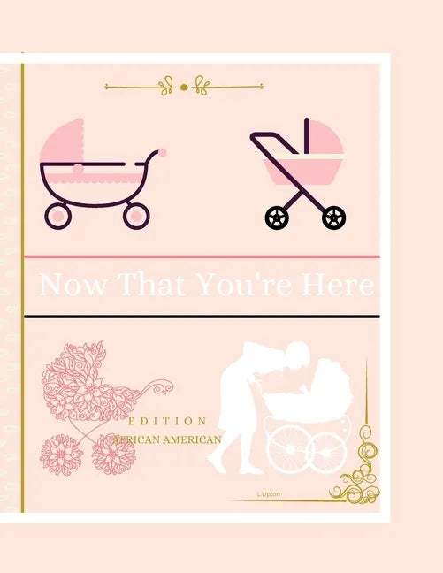 Now That You're Here: African American Edition - Paperback