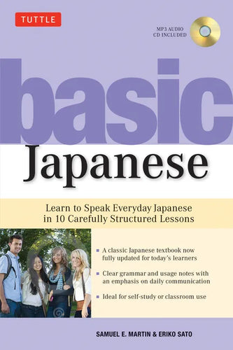 Basic Japanese: Learn to Speak Everyday Japanese in 10 Carefully Structured Lessons (Audio Recordings Included) [With CD (Audio)] - Paperback