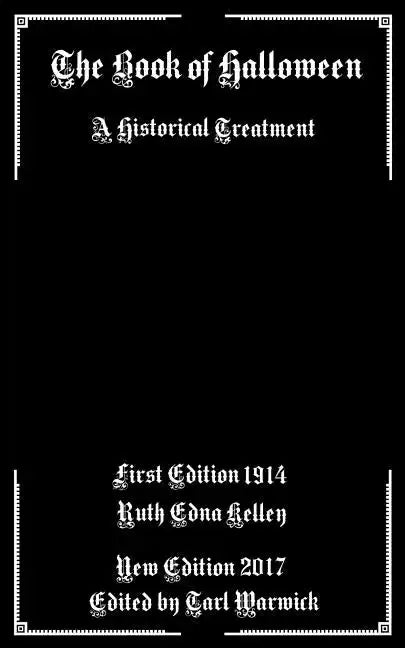 The Book of Halloween: A Historical Treatment - Paperback