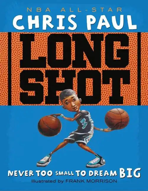 Long Shot: Never Too Small to Dream Big - Hardcover