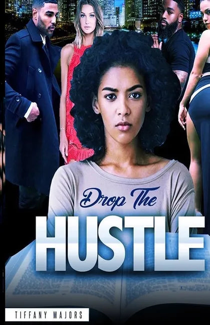 Drop the Hustle - Paperback