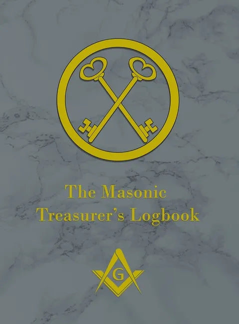 The Masonic Treasurer's Logbook - Hardcover