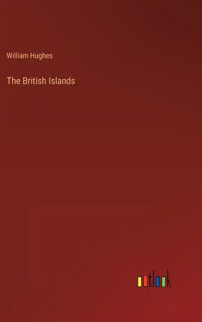 The British Islands - Hardcover