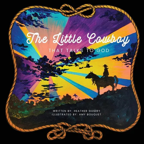The Little Cowboy That Talks To God - Paperback