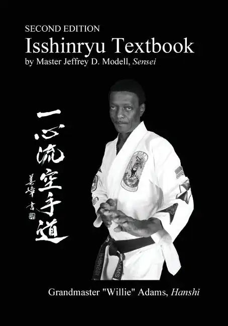 Isshinryu Textbook: Second Edition - Paperback