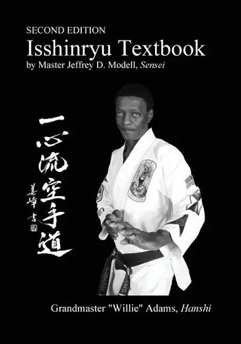 Isshinryu Textbook: Second Edition - Paperback