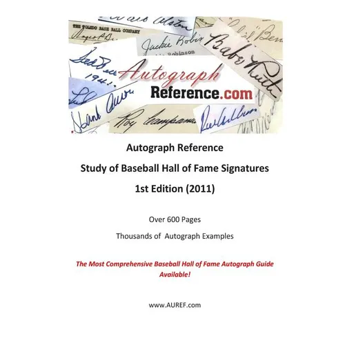Autograph Reference.com Study of Baseball Hall of Fame Signatures - Paperback