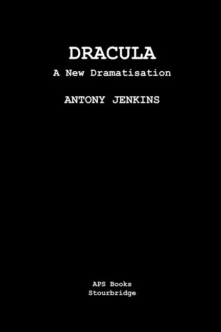 Dracula: A New Dramatisation - Paperback