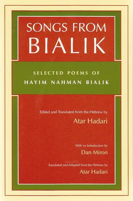 Songs from Bialik: Selected Poems of Hayim Nahman Bialik - Paperback
