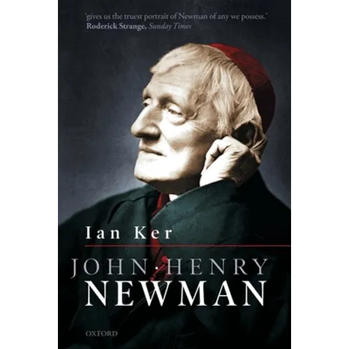 John Henry Newman: A Biography - Paperback