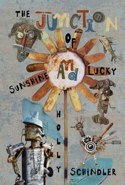 The Junction of Sunshine and Lucky - Hardcover