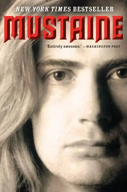 Mustaine: A Heavy Metal Memoir - Paperback