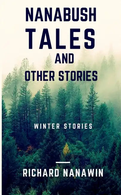 Nanabush Tales and Other Stories - Paperback