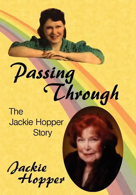 Passing Through: The Jackie Hopper Story - Hardcover