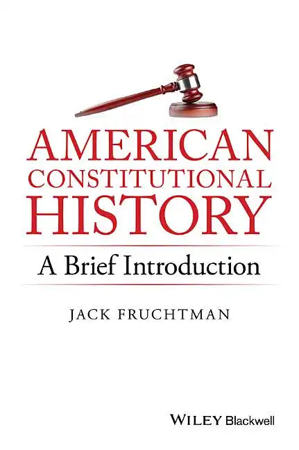 American Constitutional History: A Brief Introduction - Paperback