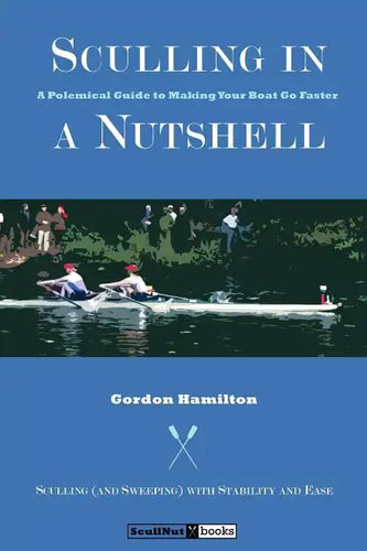 Sculling in a Nutshell: Second Edition - Paperback