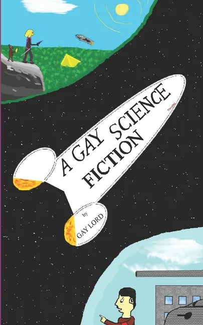 A Gay Science Fiction [English Edition] - Paperback