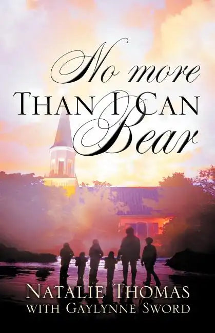 No More Than I Can Bear - Paperback