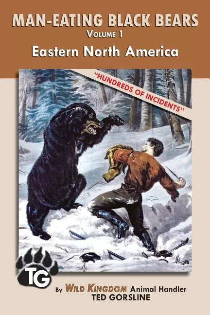 Man-Eating Black Bears: Volume 1 - Eastern North America - Paperback