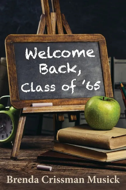 Welcome Back, Class of '65 - Paperback